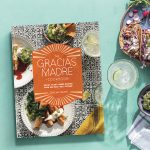 The Gracias Madre Cookbook
